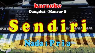 Download lagu KARAOKE  NADA PRIA - SENDIRI - Mansur S mp3