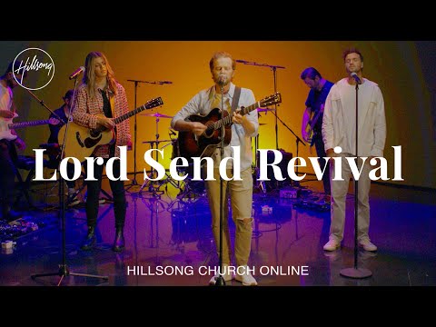 Lord Send Revival (Church Online) - Hillsong Worship