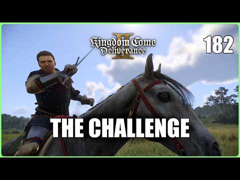 The Challenge (Kingdom Come Deliverance 2 | Ep.182)