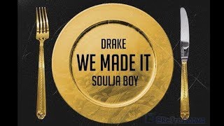 [DONE] Soulja Boy (Feat. Drake) • We Made It Freestyle