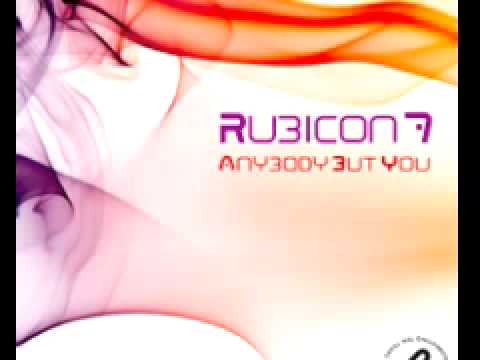 Rubicon 7 'Anybody But You' (Original Mix)