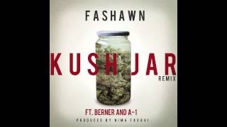 Fashawn - Kush Jar remix feat. Berner, &amp; A-1 (produced by Nima Fadavi)