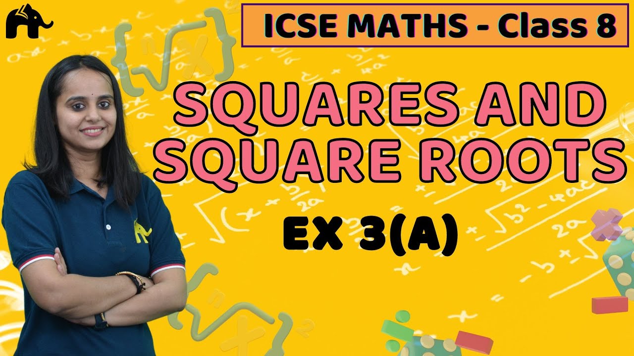 Squares And Square Roots Class 8 ICSE Maths | Selina Chapter 3 | Exercise 3A