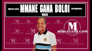 Download lagu Waza  - Mmane Gane Boloi  - { Audio} mp3