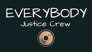 Everybody - Justice Crew (Lyrics)