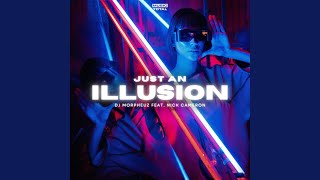 Just An Illusion