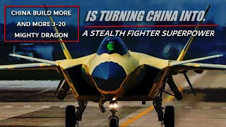 The J 20 Mighty Dragon Is Turning China Into a Stealth Fighter Superpower