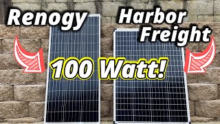 Renogy 100 Watt Solar panel VS Harbor Freight 100 Watt Solar panel