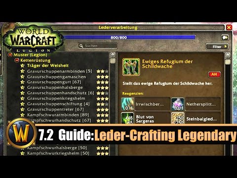 [WOW] 7.2 Guide: Leder-Crafting Legendary