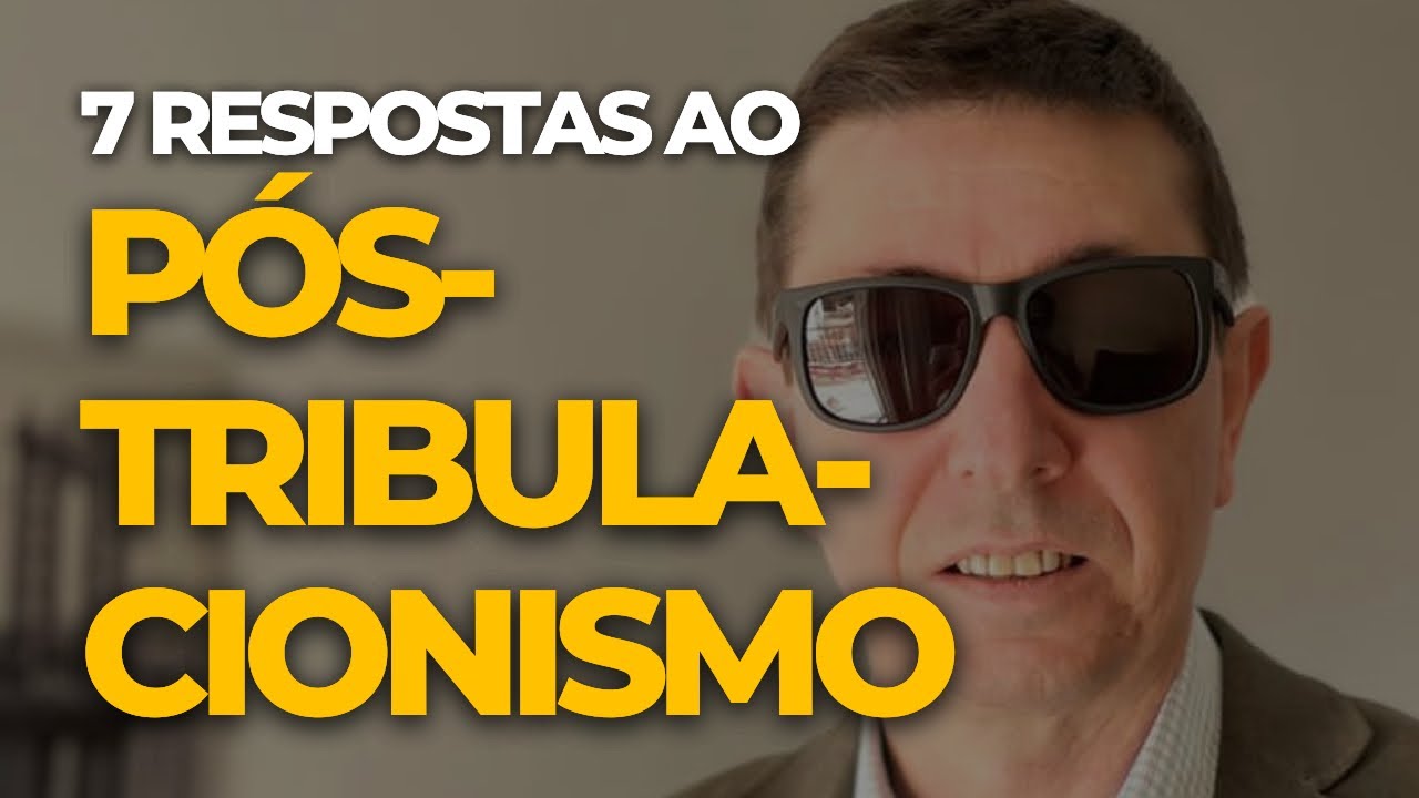 7 erros que os pregadores pós-tribulacionistas cometem | @Cirozibordi