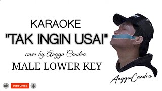 Download lagu KAROKE TAK INGIN USAI LOWER KEY MALE COVER BY ANGG... mp3