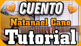 Cuento - Natanael Cano - ❌ TUTORIAL 🔥-  ACORDES - El RV 🎴