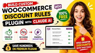 How to Create Custom WooCommerce Discount Rules Plugin Using Claude AI (No Coding)