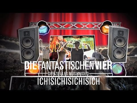 Die Fantastischen Vier - Ichisichisichisich (Offizielles Musikvideo)