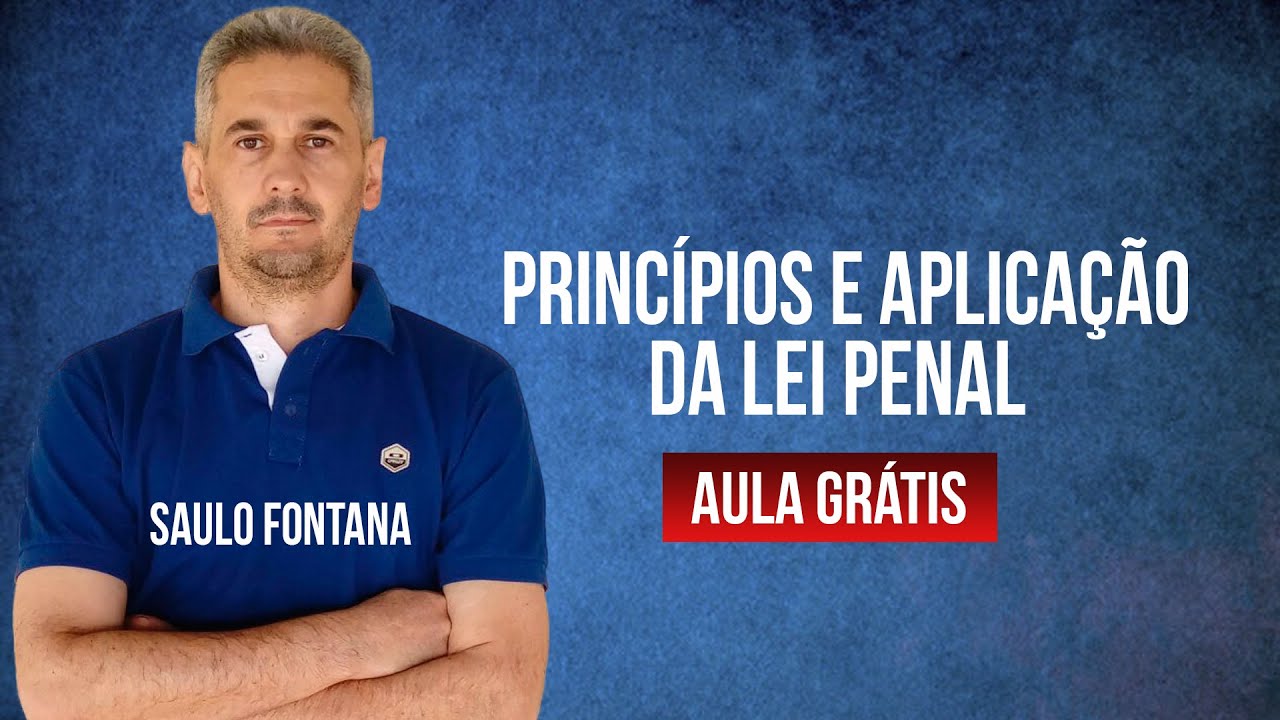 Princípios e Aplicação da Lei Penal