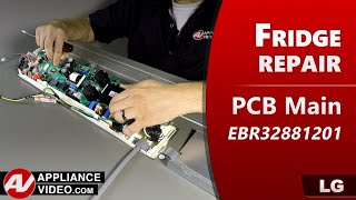 LG Refrigerator Compressor Not Running - PCB Main Repair - Troubleshooting & Diagnostics