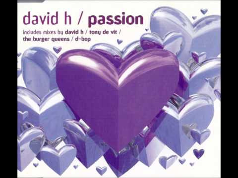 David H - Passion (Tony De Vit Dream Techno Mix)