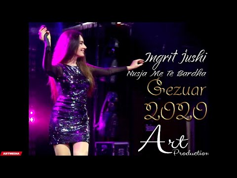 Ingrit Jushi - Nusja me te bardha (Gezuar 2020)