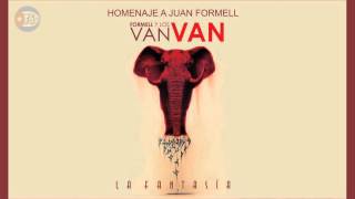 Formell y Los Van Van - La Fantasía [2014]