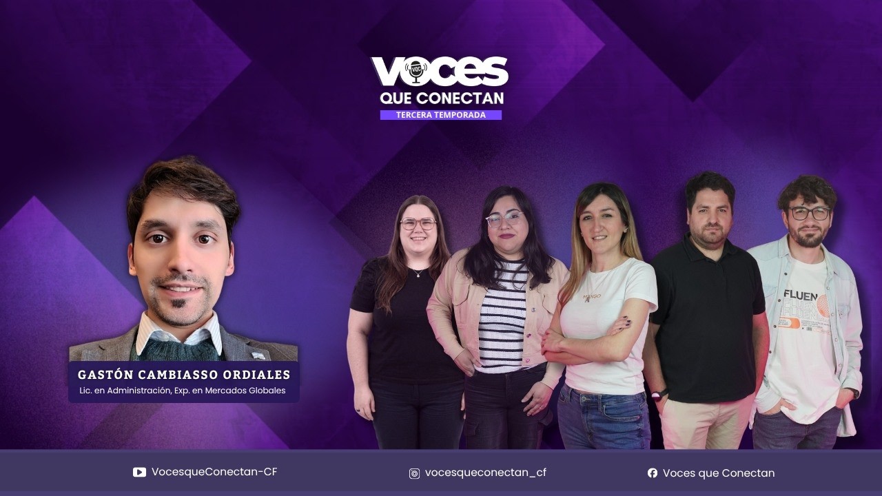 Economía: “los dejados atrás” | "Voces que Conectan" con Gastón Cambiasso