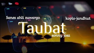 Download lagu TAUBAT/SANES AHLI SUARGO KOPLO JANDHUT VERSION COVER KENDANG ANDROID GLERR.. mp3