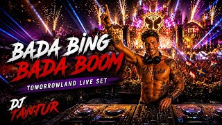 Download lagu BADA BING BADA BOOM |TOMORROWLAND LIVE SET - Dj Tantur  mp3