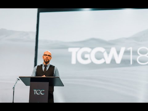Tony Merida | Loving the Fatherless | TGCW18