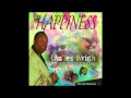 Happiness by Charles Wright of The Watts 103rd St. Rhythm Band