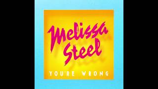 Melissa Steel - You're Wrong [Official Audio]