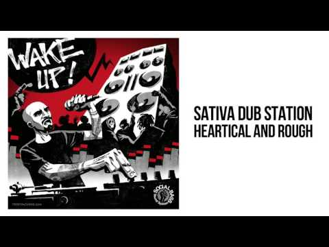 Sativa Dub Station - Heartical And Rough