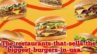 The Restaurants That Sells The Biggest Burgers in USA || Top 10 Best Burgers in USA [2021]
