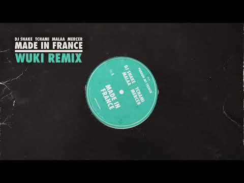 Video thumbnail for Made in France (WUKI Remix)