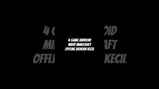 Download lagu 4 GAME MIRIP MINECRAFT OFFLINE UKURAN KECIL#shorts mp3