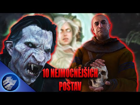 10 Nejmocnějších postav světa Zaklínače!