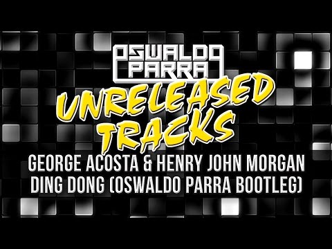 UTP6 - George Acosta & Henry John Morgan - Ding Dong (Oswaldo Parra Fantastic Bootleg)