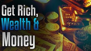 🎧 Get Rich | How to Attract Money | Wealth & Abundance |  how to make money subliminal