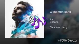 Paroles RK ft. Sofiane - C'est mon sang