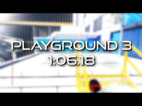 Mirror's Edge: Playground 3 Speedrun - 1:06.18 (Time Trial)