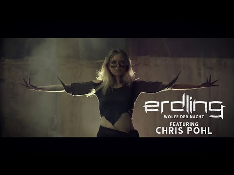 Erdling - Wölfe der Nacht (feat. Chris Pohl) (Official Music Video)