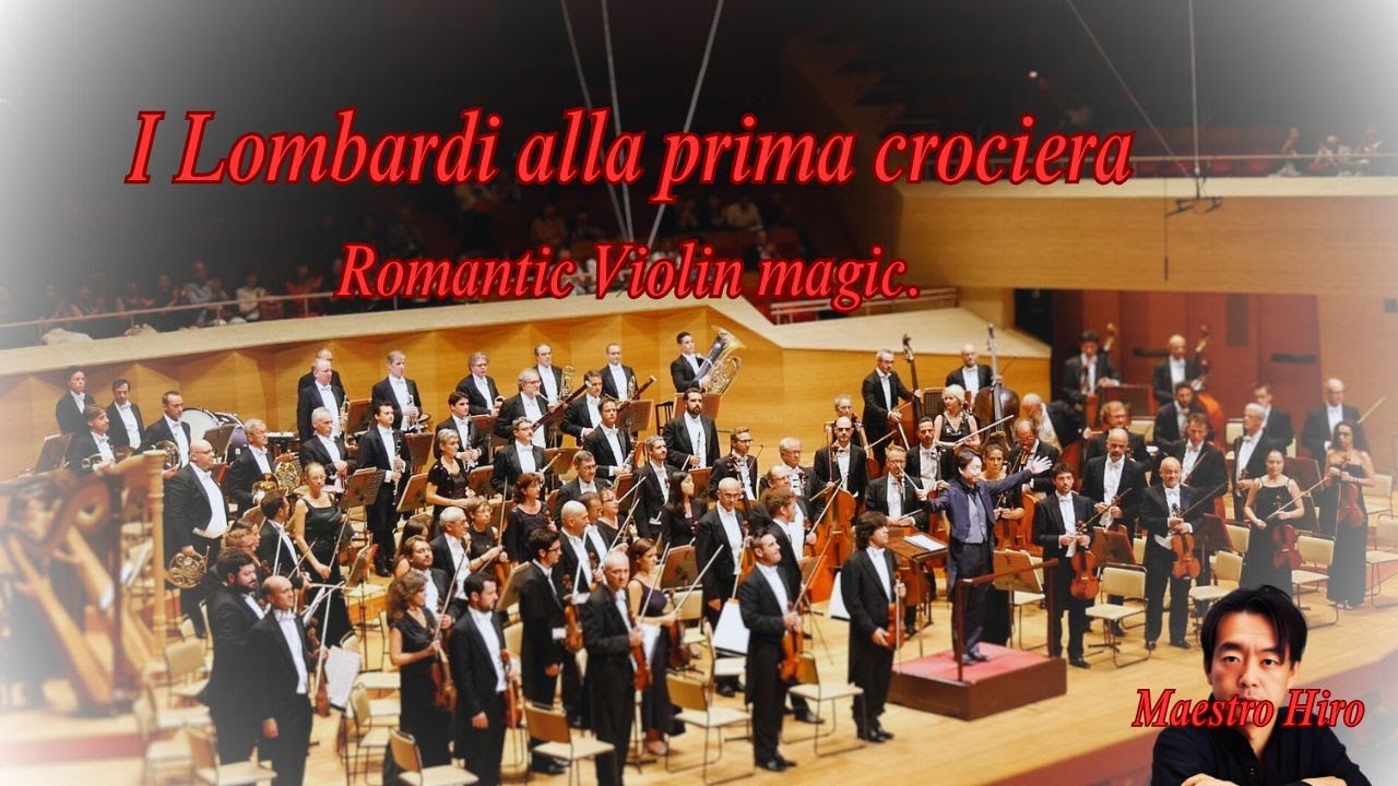 Verdi I Lombardi alla prima crociera Prelude (with violin solo)