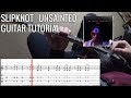 Slipknot Unsainted Full Guitar Tutorial Cover PoV Tab