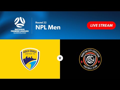 NPL Men Round 22 - Gold Coast United vs. Moreton City Excelsior