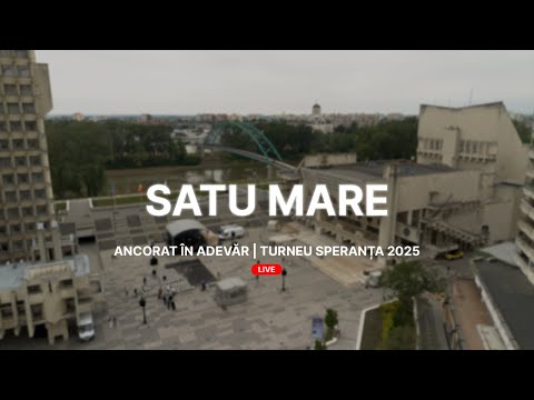 SATU MARE | 9 Iulie 2025 | 19:00 | ANCORAT ÎN ADEVAR | TURNEU DE EVANGHELIZARE 2025