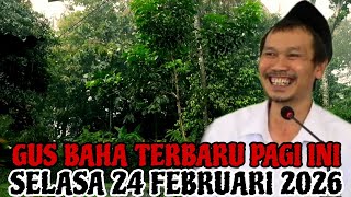 Download lagu Gus Baha Terbaru Pagi Ini Selasa 24 Februari 2026 mp3