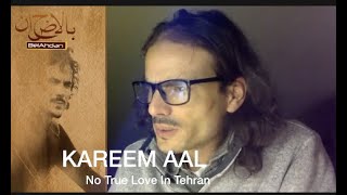From Tehran With Love... a conversation with Kareem AAl, his new Book, his journey to Iran .