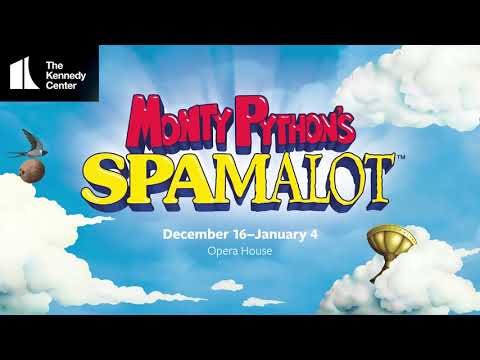 Spamalot at The Kennedy Center in DC
