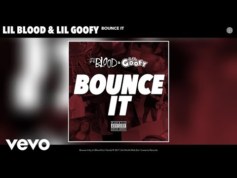 Lil Blood, Lil Goofy - Bounce It (Official Audio)