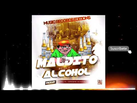 Maldito Alcohol Mix 2023 √Jim Dj El Cerebro Musical (Music Record Editions)