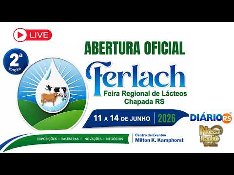 Abertura Oficial da 2ª Ferlach 2026 | Feira Regional de Lácteos de Chapada RS