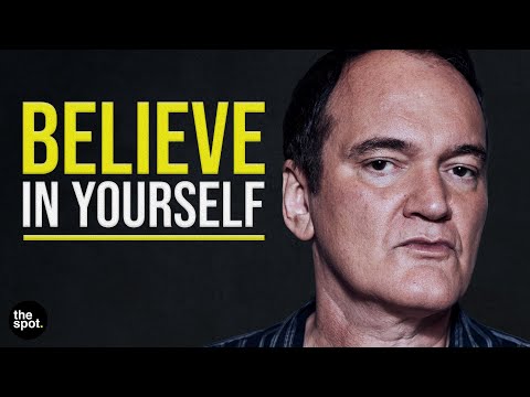 BELIEVE IN YOURSELF - Featuring Quentin Tarantino